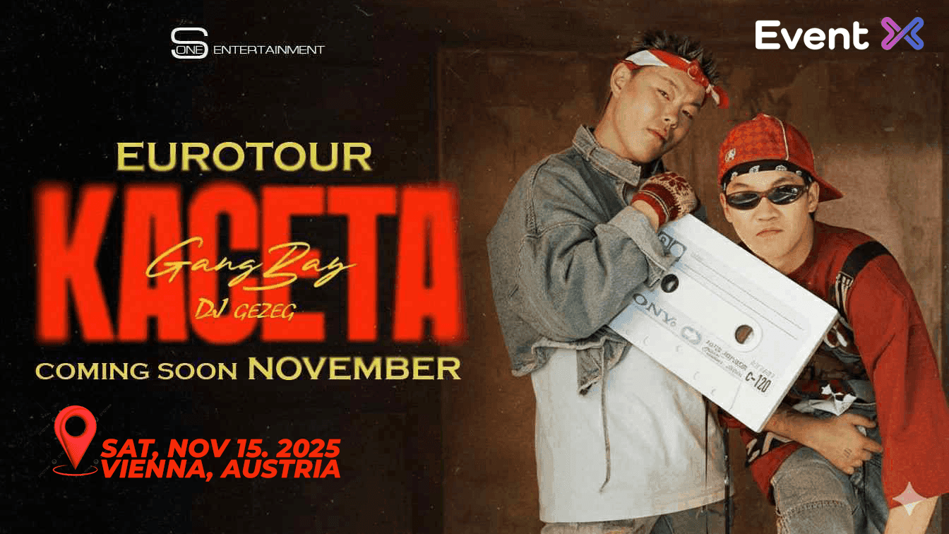  GANGBAY & DJ GEZEG “KACETA” EUROTOUR 2025 Vienna, Austria